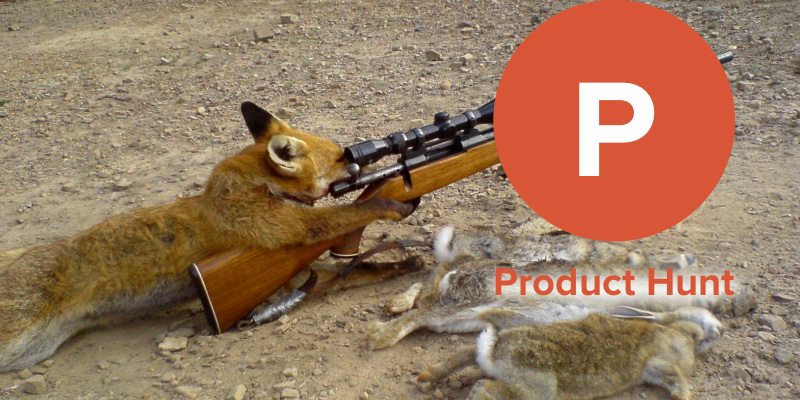 7 Reasons why Product Hunt is perfect for startups before and after launch