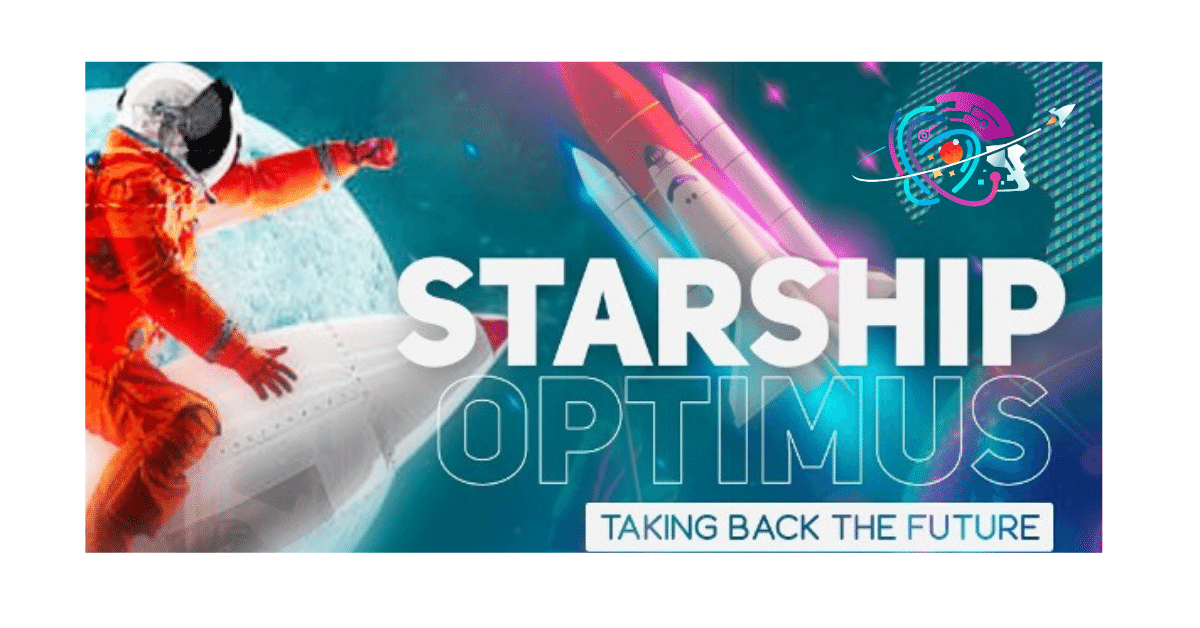 Starship Optimus: Roadmap to the Future & Exciting Announcements!