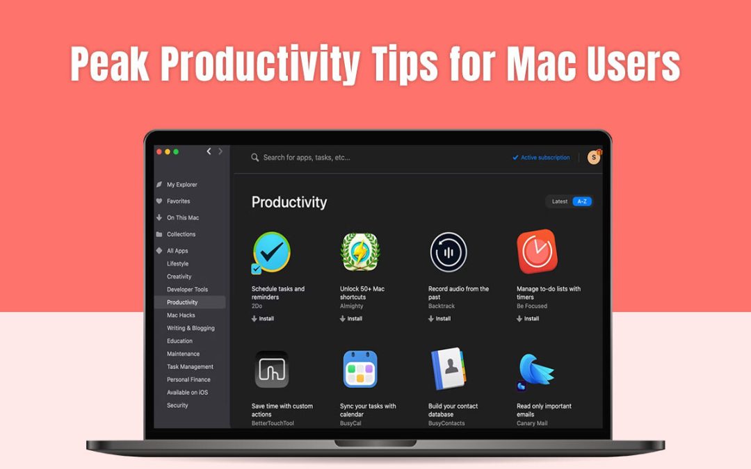 Peak Productivity Tips for Mac Users