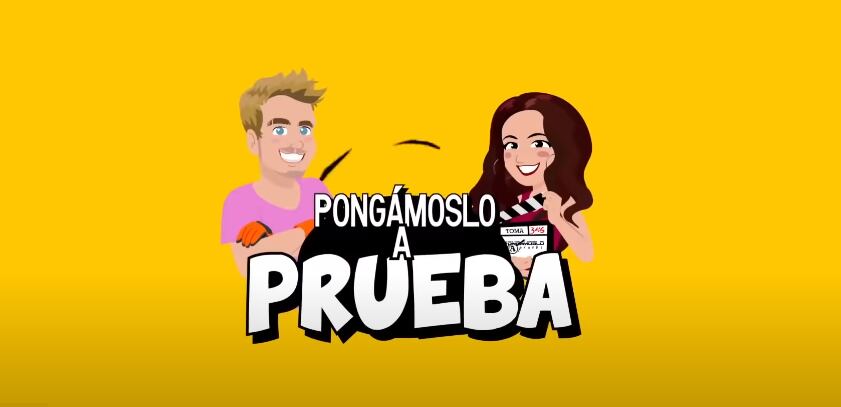 Pongámoslo a Prueba